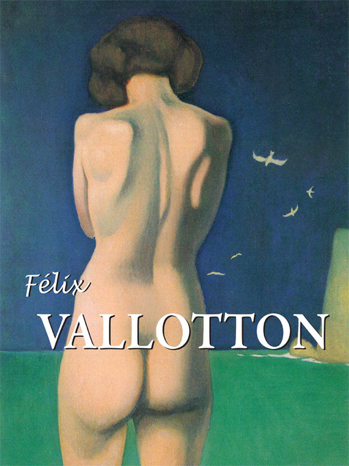 Title details for Félix Vallotton by Nathalia Brodskaïa - Wait list